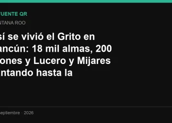 Así se vivió el Grito en Cancún: 18 mil almas, 200 drones y Lucero y Mijares cantando hasta la medianoche